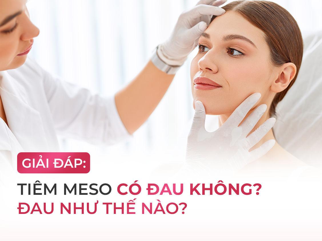 Giải đáp: Tiêm meso có đau không? Đau như thế nào?